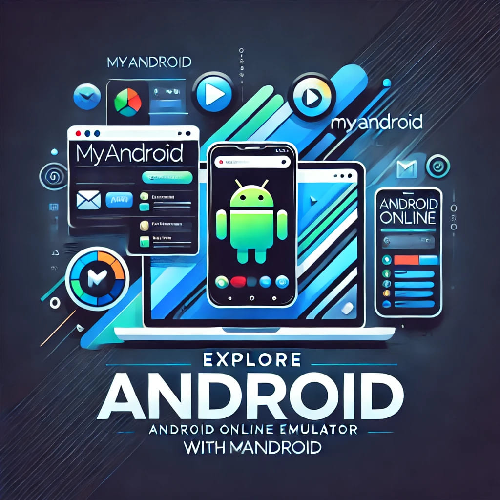 myAndroid Android Online Emulator is a fantastic tool to experience Android