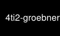 Run 4ti2-groebner in OnWorks free hosting provider over Ubuntu Online, Fedora Online, Windows online emulator or MAC OS online emulator