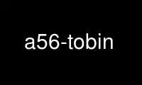 Run a56-tobin in OnWorks free hosting provider over Ubuntu Online, Fedora Online, Windows online emulator or MAC OS online emulator