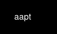 Run aapt in OnWorks free hosting provider over Ubuntu Online, Fedora Online, Windows online emulator or MAC OS online emulator