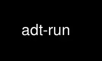 Run adt-run in OnWorks free hosting provider over Ubuntu Online, Fedora Online, Windows online emulator or MAC OS online emulator