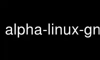 Run alpha-linux-gnu-as in OnWorks free hosting provider over Ubuntu Online, Fedora Online, Windows online emulator or MAC OS online emulator