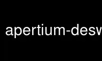 Run apertium-deswxml in OnWorks free hosting provider over Ubuntu Online, Fedora Online, Windows online emulator or MAC OS online emulator