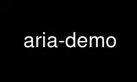 Run aria-demo in OnWorks free hosting provider over Ubuntu Online, Fedora Online, Windows online emulator or MAC OS online emulator