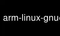Run arm-linux-gnueabi-gcc in OnWorks free hosting provider over Ubuntu Online, Fedora Online, Windows online emulator or MAC OS online emulator