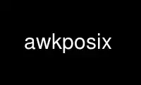 Run awkposix in OnWorks free hosting provider over Ubuntu Online, Fedora Online, Windows online emulator or MAC OS online emulator