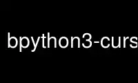 Run bpython3-curses in OnWorks free hosting provider over Ubuntu Online, Fedora Online, Windows online emulator or MAC OS online emulator