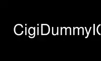 Run CigiDummyIG in OnWorks free hosting provider over Ubuntu Online, Fedora Online, Windows online emulator or MAC OS online emulator