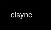 Run clsync in OnWorks free hosting provider over Ubuntu Online, Fedora Online, Windows online emulator or MAC OS online emulator