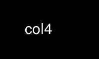 Run col4 in OnWorks free hosting provider over Ubuntu Online, Fedora Online, Windows online emulator or MAC OS online emulator