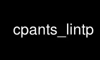 Run cpants_lintp in OnWorks free hosting provider over Ubuntu Online, Fedora Online, Windows online emulator or MAC OS online emulator