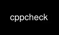 Run cppcheck in OnWorks free hosting provider over Ubuntu Online, Fedora Online, Windows online emulator or MAC OS online emulator