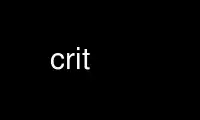 Run crit in OnWorks free hosting provider over Ubuntu Online, Fedora Online, Windows online emulator or MAC OS online emulator