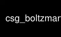 Run csg_boltzmann in OnWorks free hosting provider over Ubuntu Online, Fedora Online, Windows online emulator or MAC OS online emulator