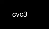 Run cvc3 in OnWorks free hosting provider over Ubuntu Online, Fedora Online, Windows online emulator or MAC OS online emulator