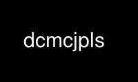 Run dcmcjpls in OnWorks free hosting provider over Ubuntu Online, Fedora Online, Windows online emulator or MAC OS online emulator