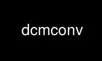 Run dcmconv in OnWorks free hosting provider over Ubuntu Online, Fedora Online, Windows online emulator or MAC OS online emulator