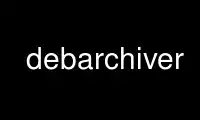 Run debarchiver in OnWorks free hosting provider over Ubuntu Online, Fedora Online, Windows online emulator or MAC OS online emulator