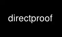 Run directproof in OnWorks free hosting provider over Ubuntu Online, Fedora Online, Windows online emulator or MAC OS online emulator