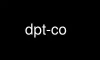 Run dpt-co in OnWorks free hosting provider over Ubuntu Online, Fedora Online, Windows online emulator or MAC OS online emulator