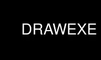 Run DRAWEXE in OnWorks free hosting provider over Ubuntu Online, Fedora Online, Windows online emulator or MAC OS online emulator