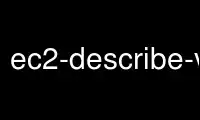 Run ec2-describe-volume-status in OnWorks free hosting provider over Ubuntu Online, Fedora Online, Windows online emulator or MAC OS online emulator