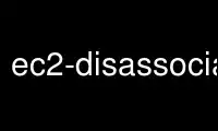 Run ec2-disassociate-route-table in OnWorks free hosting provider over Ubuntu Online, Fedora Online, Windows online emulator or MAC OS online emulator