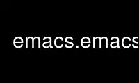 Run emacs.emacs24 in OnWorks free hosting provider over Ubuntu Online, Fedora Online, Windows online emulator or MAC OS online emulator