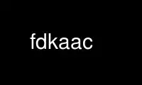 Run fdkaac in OnWorks free hosting provider over Ubuntu Online, Fedora Online, Windows online emulator or MAC OS online emulator