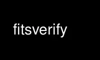 Run fitsverify in OnWorks free hosting provider over Ubuntu Online, Fedora Online, Windows online emulator or MAC OS online emulator