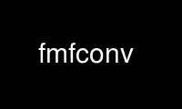 Run fmfconv in OnWorks free hosting provider over Ubuntu Online, Fedora Online, Windows online emulator or MAC OS online emulator
