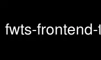 Run fwts-frontend-text in OnWorks free hosting provider over Ubuntu Online, Fedora Online, Windows online emulator or MAC OS online emulator