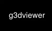 Run g3dviewer in OnWorks free hosting provider over Ubuntu Online, Fedora Online, Windows online emulator or MAC OS online emulator