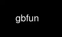 Run gbfun in OnWorks free hosting provider over Ubuntu Online, Fedora Online, Windows online emulator or MAC OS online emulator
