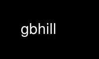 Run gbhill in OnWorks free hosting provider over Ubuntu Online, Fedora Online, Windows online emulator or MAC OS online emulator