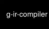 Run g-ir-compiler in OnWorks free hosting provider over Ubuntu Online, Fedora Online, Windows online emulator or MAC OS online emulator