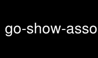 Run go-show-assocs-by-nodep in OnWorks free hosting provider over Ubuntu Online, Fedora Online, Windows online emulator or MAC OS online emulator