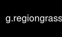 Run g.regiongrass in OnWorks free hosting provider over Ubuntu Online, Fedora Online, Windows online emulator or MAC OS online emulator