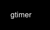 Run gtimer in OnWorks free hosting provider over Ubuntu Online, Fedora Online, Windows online emulator or MAC OS online emulator