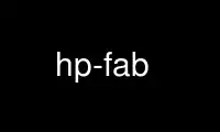 Run hp-fab in OnWorks free hosting provider over Ubuntu Online, Fedora Online, Windows online emulator or MAC OS online emulator