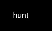 Run hunt in OnWorks free hosting provider over Ubuntu Online, Fedora Online, Windows online emulator or MAC OS online emulator