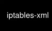 Run iptables-xml in OnWorks free hosting provider over Ubuntu Online, Fedora Online, Windows online emulator or MAC OS online emulator