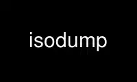 Run isodump in OnWorks free hosting provider over Ubuntu Online, Fedora Online, Windows online emulator or MAC OS online emulator