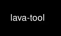 Run lava-tool in OnWorks free hosting provider over Ubuntu Online, Fedora Online, Windows online emulator or MAC OS online emulator