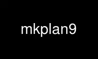 Run mkplan9 in OnWorks free hosting provider over Ubuntu Online, Fedora Online, Windows online emulator or MAC OS online emulator