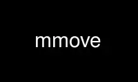 Run mmove in OnWorks free hosting provider over Ubuntu Online, Fedora Online, Windows online emulator or MAC OS online emulator