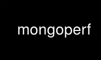Run mongoperf in OnWorks free hosting provider over Ubuntu Online, Fedora Online, Windows online emulator or MAC OS online emulator