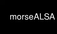 Run morseALSA in OnWorks free hosting provider over Ubuntu Online, Fedora Online, Windows online emulator or MAC OS online emulator