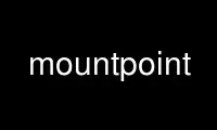 Run mountpoint in OnWorks free hosting provider over Ubuntu Online, Fedora Online, Windows online emulator or MAC OS online emulator