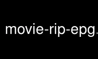 Run movie-rip-epg.data in OnWorks free hosting provider over Ubuntu Online, Fedora Online, Windows online emulator or MAC OS online emulator